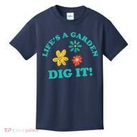 Life's A Garden, DIG IT! Kids T-Shirt thumb 0