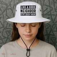 Like A Good Neighbor Funny Sarcastic Bucket Hat thumb 3