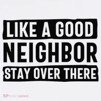 Like A Good Neighbor Funny Sarcastic Visor thumb 3
