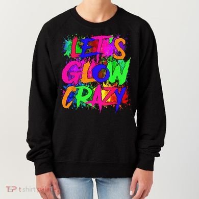 Lets A Glow Crazy Retro Colorful Tie Dye Women's Sweatshirt