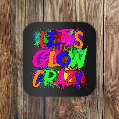 Lets A Glow Crazy Retro Colorful Tie Dye Coaster