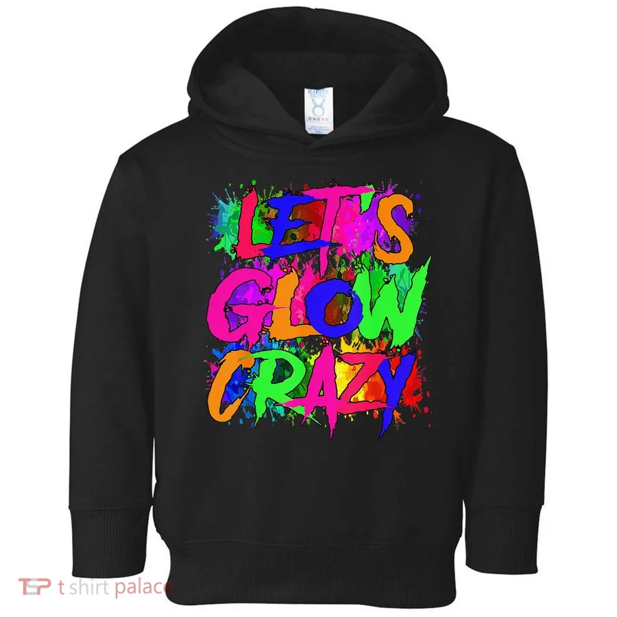 Lets A Glow Crazy Retro Colorful Tie Dye Toddler Hoodie