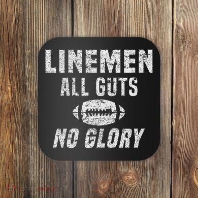 Lineman All Guts No Glory Football Lineman Coaster