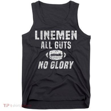 Lineman All Guts No Glory Football Lineman Tank Top