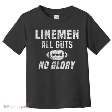 Lineman All Guts No Glory Football Lineman Toddler T-Shirt