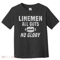 Lineman All Guts No Glory Football Lineman Toddler T-Shirt thumb 0