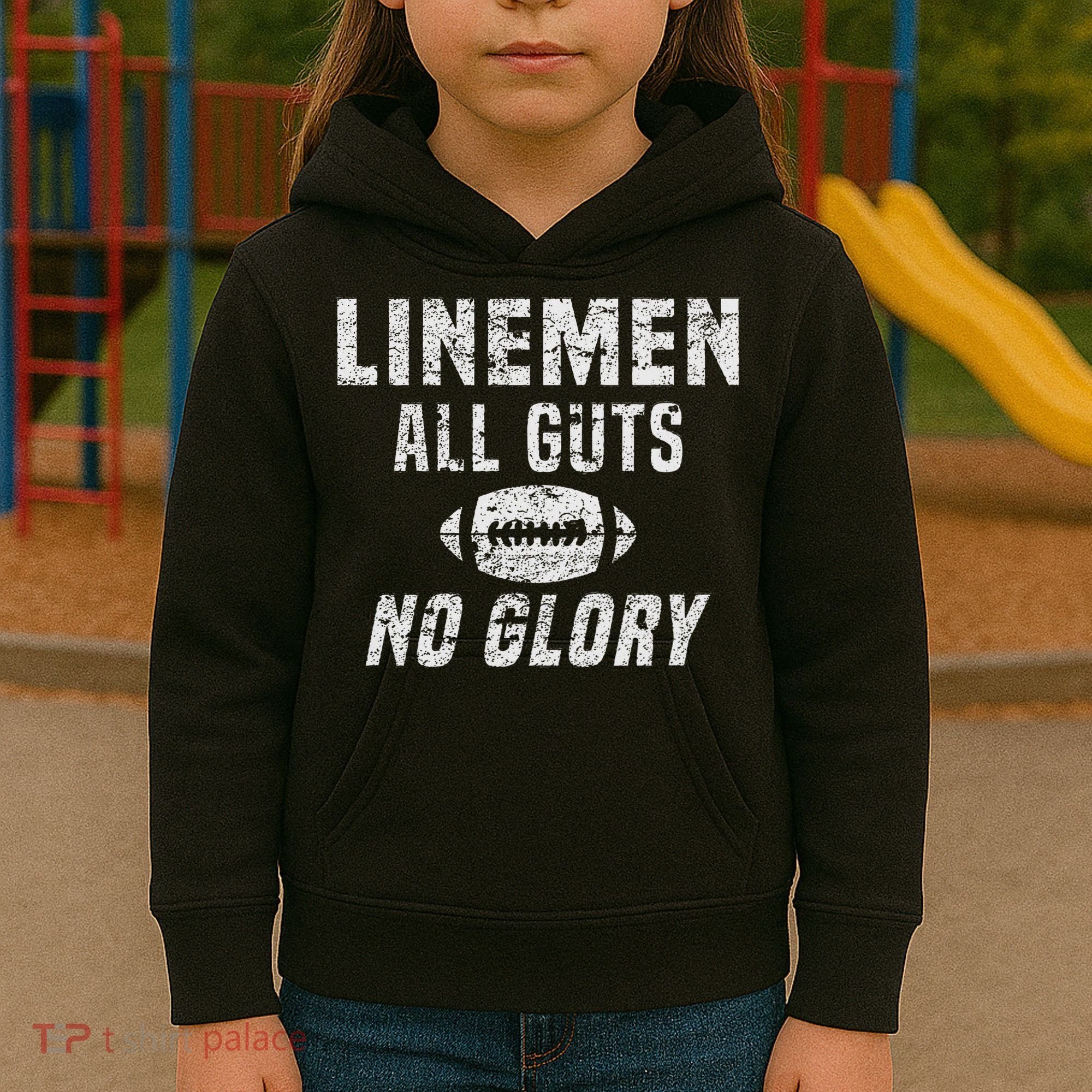 Lineman All Guts No Glory Football Lineman Kids Hoodie
