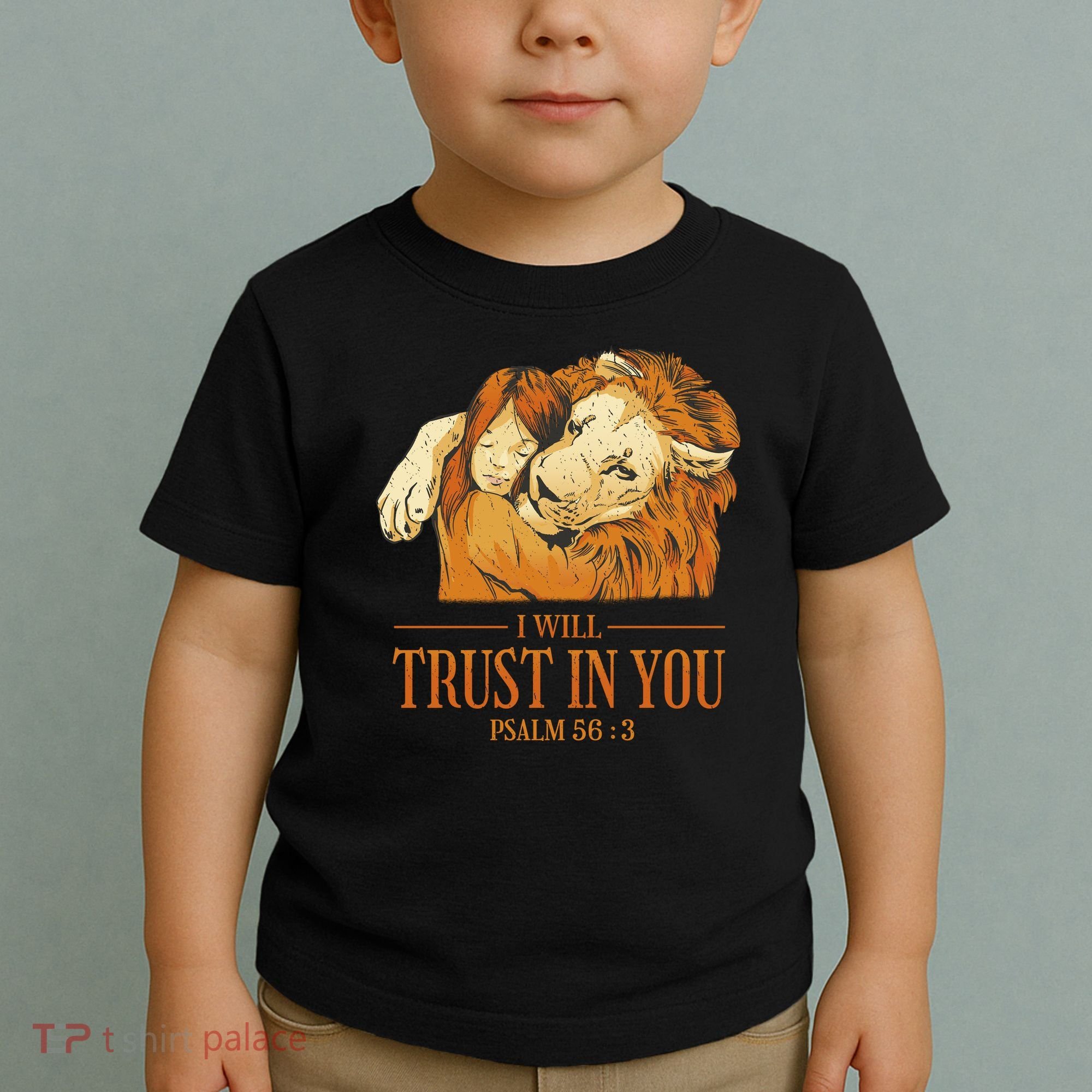 Lion And Girl I Will Trust In You Psalm 56 : 3 Toddler T-Shirt