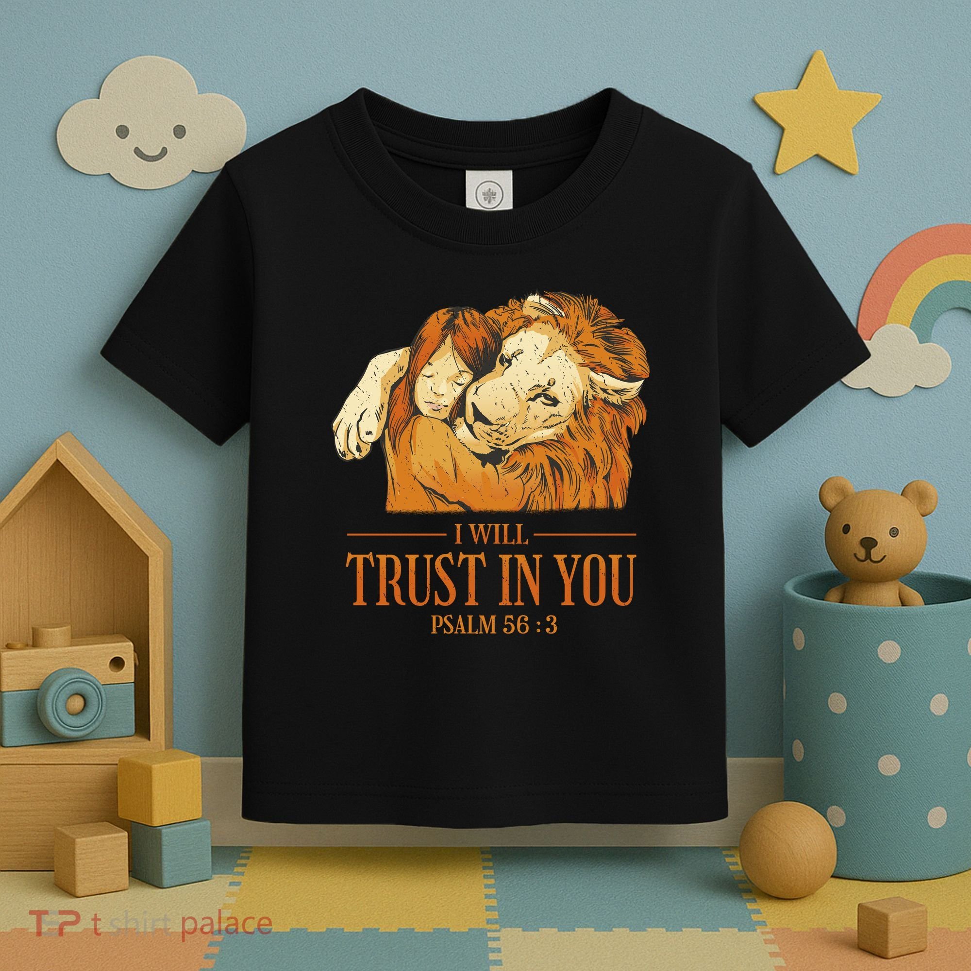Lion And Girl I Will Trust In You Psalm 56 : 3 Toddler T-Shirt
