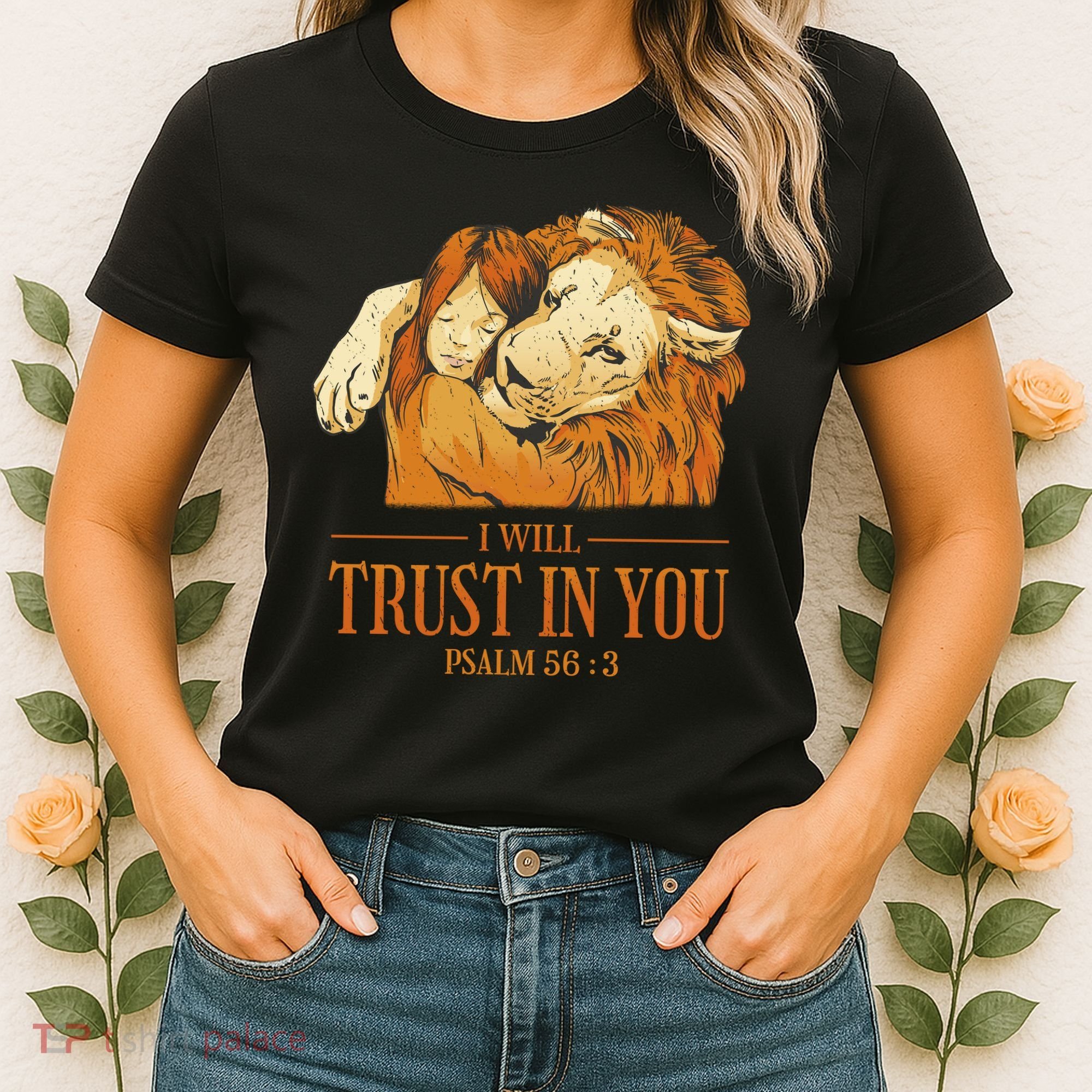 Lion And Girl I Will Trust In You Psalm 56 : 3 Women's T-Shirt