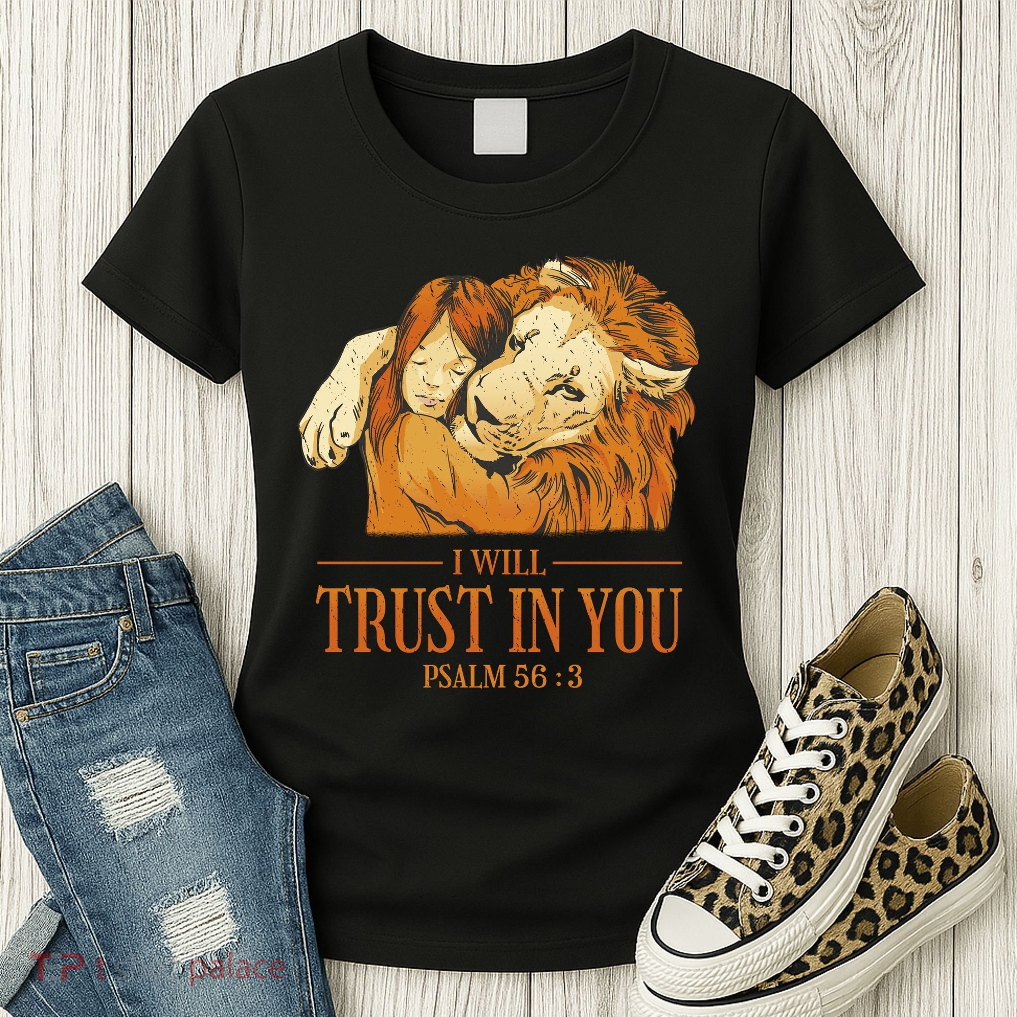 Lion And Girl I Will Trust In You Psalm 56 : 3 Women's T-Shirt