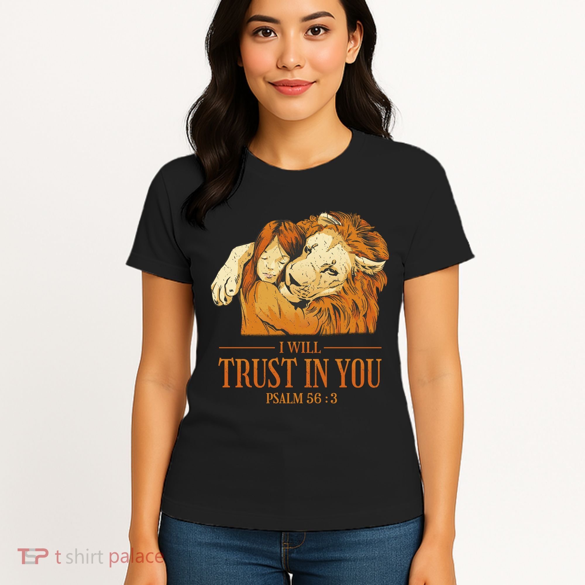 Lion And Girl I Will Trust In You Psalm 56 : 3 Women's T-Shirt