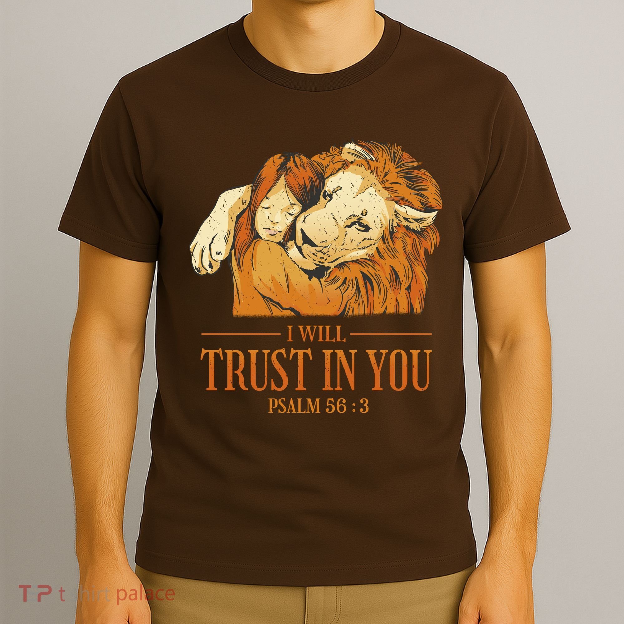 Lion And Girl I Will Trust In You Psalm 56 : 3 T-Shirt