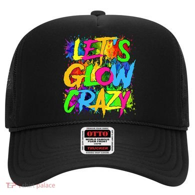 Lets A Glow Crazy Retro Colorful Quote Group Team Tie Dye Hat