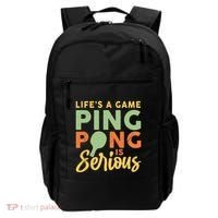 Life's A Game Ping Pong Is Serious Table Tennis Paddle Backpack thumb 0