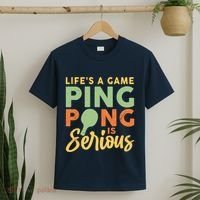 Life's A Game Ping Pong Is Serious Table Tennis Paddle T-Shirt thumb 2