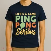 Life's A Game Ping Pong Is Serious Table Tennis Paddle T-Shirt thumb 3