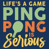 Life's A Game Ping Pong Is Serious Table Tennis Paddle Mousepad thumb 1