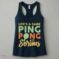 Life's A Game Ping Pong Is Serious Table Tennis Paddle Women's Tank Top thumb 3