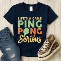 Life's A Game Ping Pong Is Serious Table Tennis Paddle Women's T-Shirt thumb 3