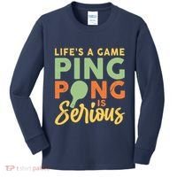 Life's A Game Ping Pong Is Serious Table Tennis Paddle Kids Long Sleeve Shirt thumb 0