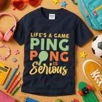 Life's A Game Ping Pong Is Serious Table Tennis Paddle Kids T-Shirt thumb 3
