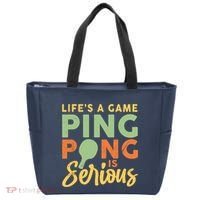 Life's A Game Ping Pong Is Serious Table Tennis Paddle Tote Bag thumb 0