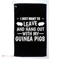 Leave And Hang Out With Guinea Pigs Gift Guinea Pig Funny Gift Golf Towel thumb 0