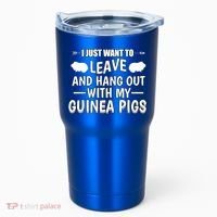Leave And Hang Out With Guinea Pigs Gift Guinea Pig Funny Gift Tumbler thumb 0