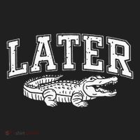 Later Alligator In A While Crocodile Gator Tumbler thumb 3