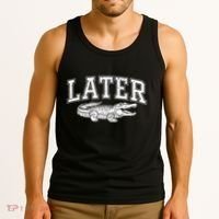 Later Alligator In A While Crocodile Gator Tank Top thumb 3