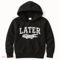 Later Alligator In A While Crocodile Gator Kids Hoodie thumb 0