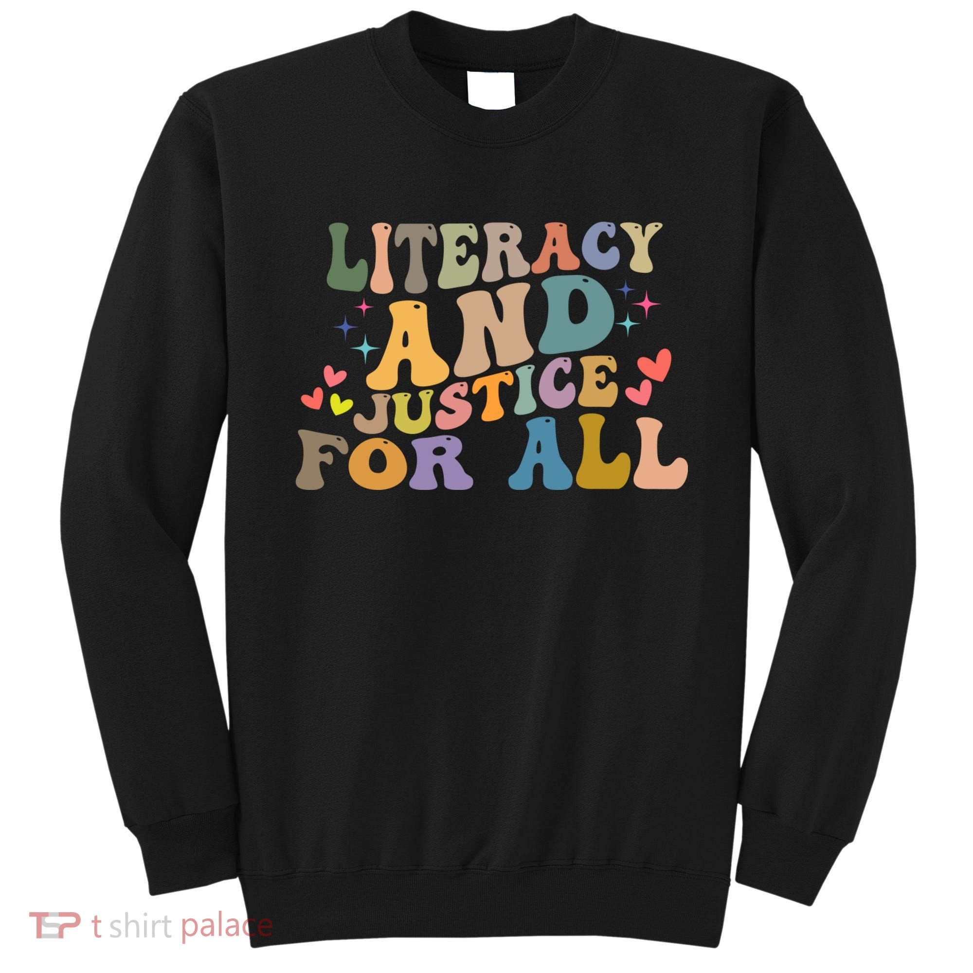 Literacy And Justice For All Reading Book Club Sweatshirt