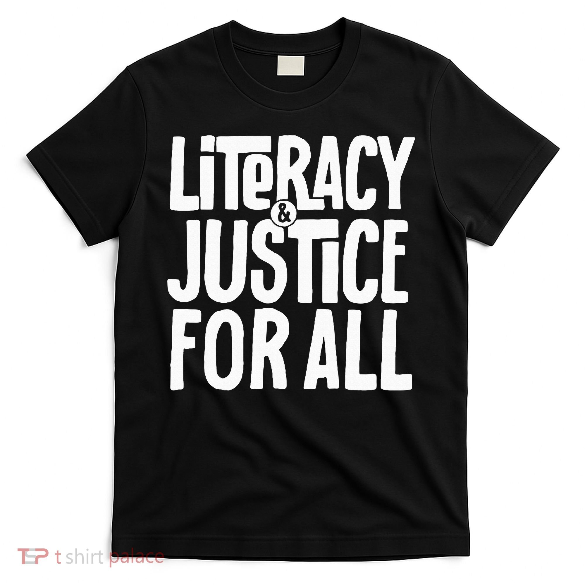 Literacy And Justice All T-Shirt