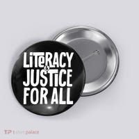 Literacy And Justice All Button thumb 0
