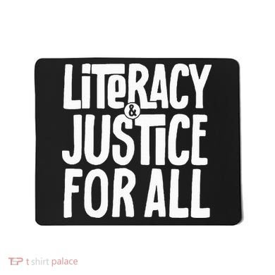 Literacy And Justice All Mousepad
