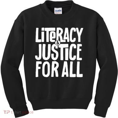 Literacy And Justice All Kids Sweatshirt
