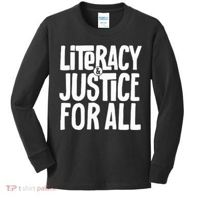 Literacy And Justice All Kids Long Sleeve Shirt