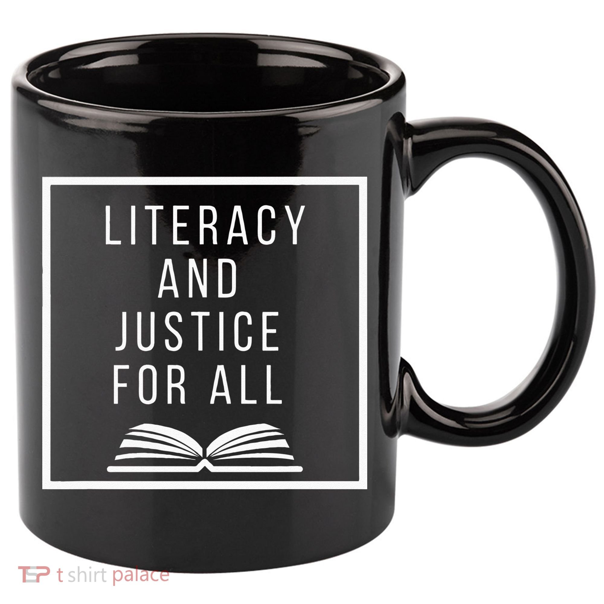 Literacy And Justice For All Literacy Teacher Reading 11oz C Handle Ceramic Mug