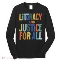 Literacy And Justice For All Protect Libraries Banned Books Long Sleeve Shirt thumb 0
