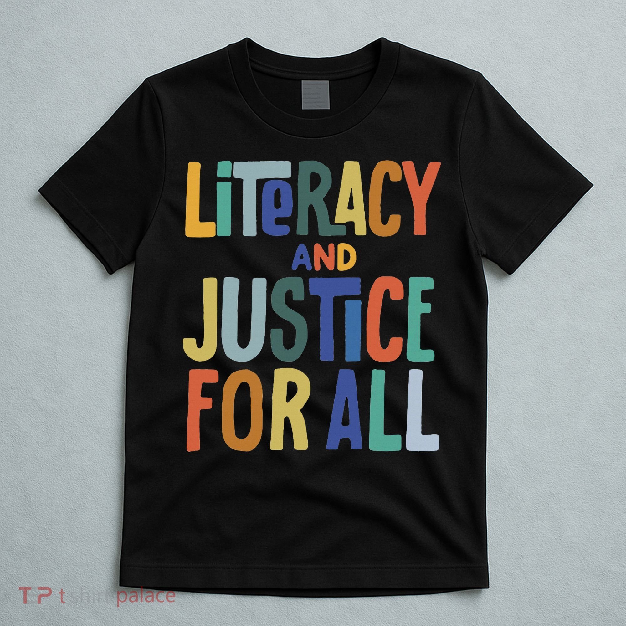 Literacy And Justice For All Protect Libraries Banned Books T-Shirt