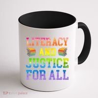 Literacy And Justice For All Literacy Teacher Gift Reading Cool Gift Coffee Mug thumb 1