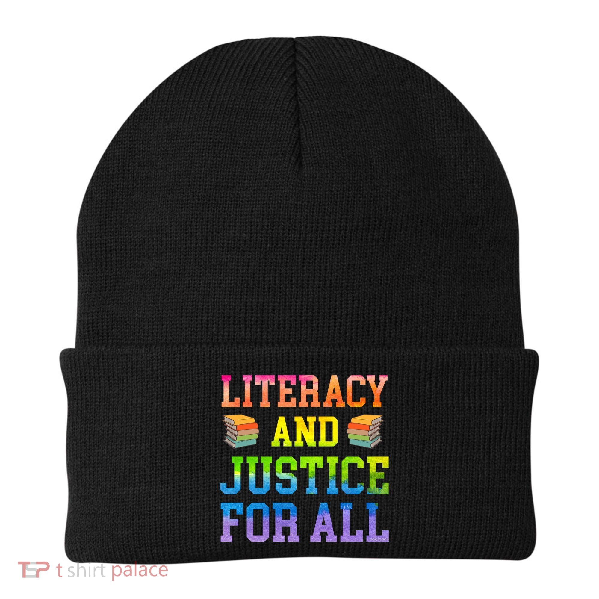 Literacy And Justice For All Literacy Teacher Gift Reading Cool Gift Beanie