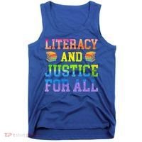 Literacy And Justice For All Literacy Teacher Gift Reading Cool Gift Tank Top thumb 0