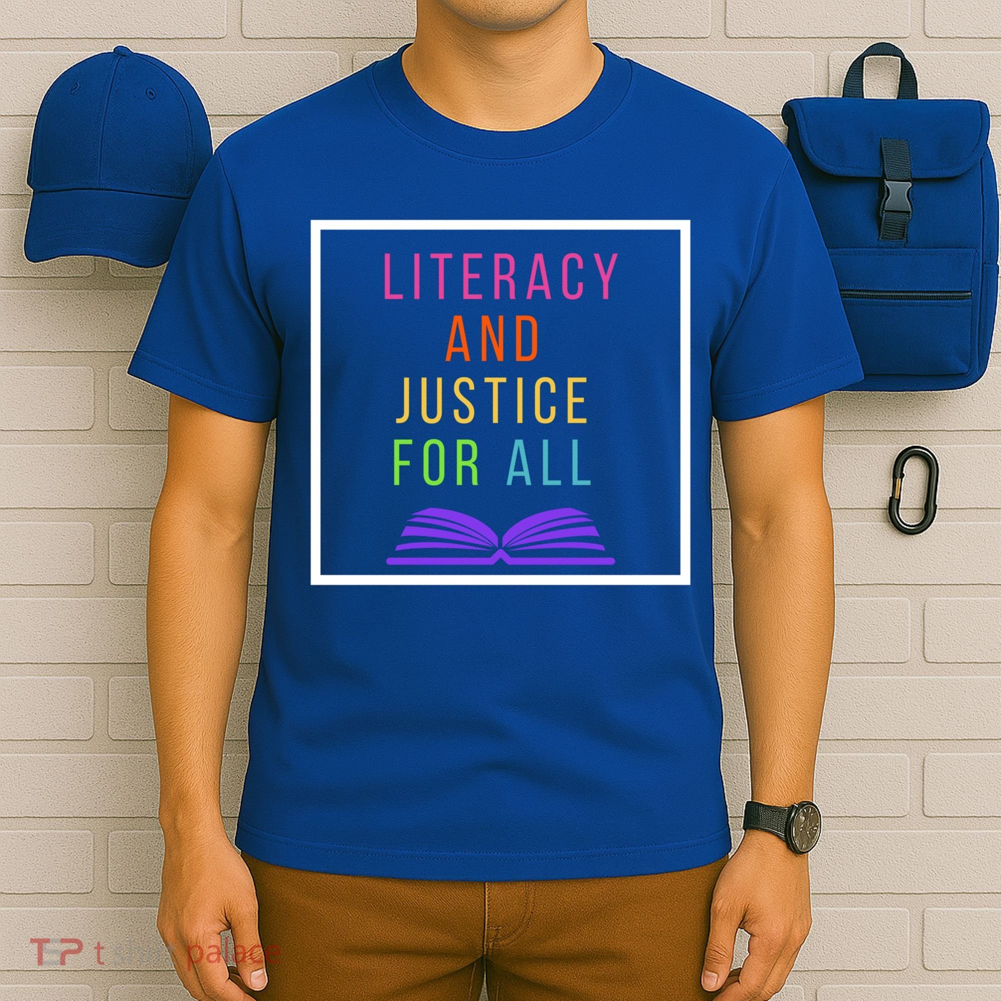Literacy And Justice For All Literacy Teacher Gift Reading Cool Gift T-Shirt