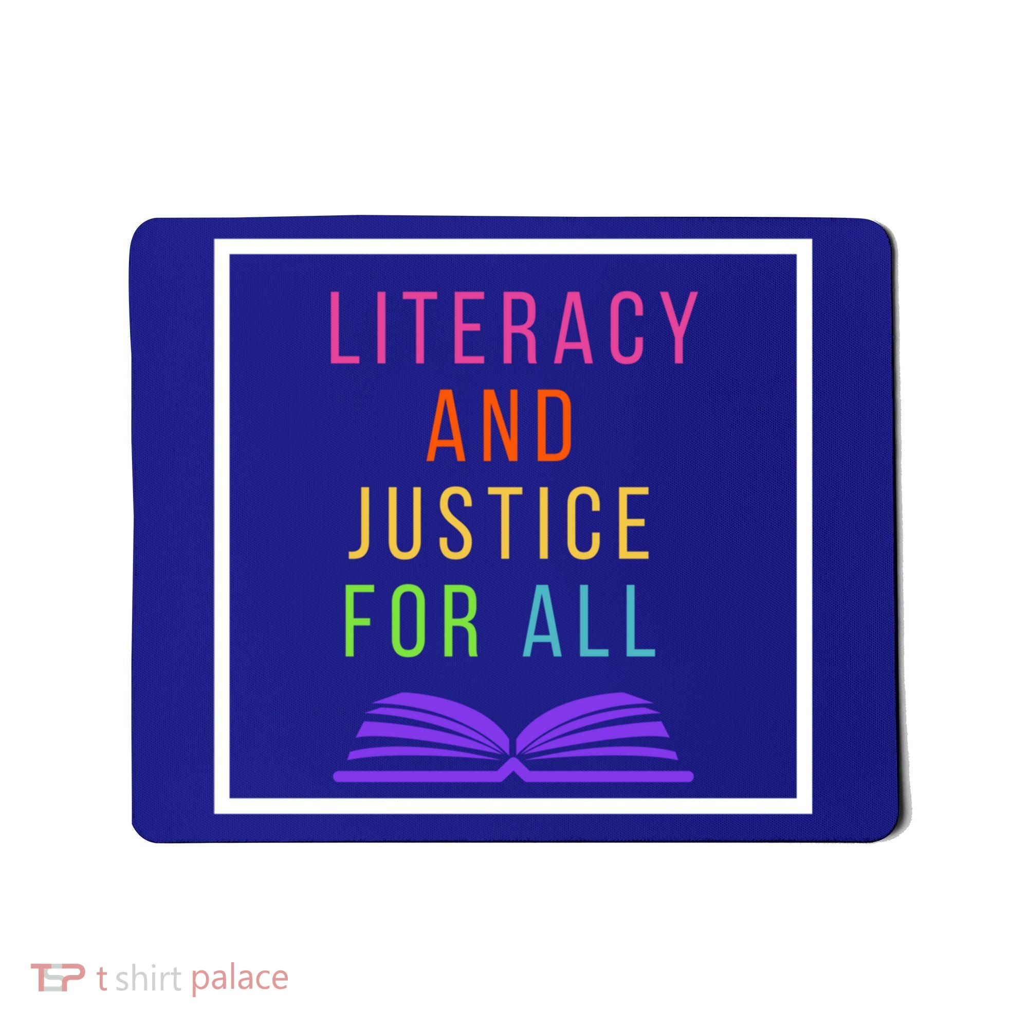 Literacy And Justice For All Literacy Teacher Gift Reading Cool Gift Mousepad