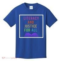 Literacy And Justice For All Literacy Teacher Gift Reading Cool Gift Kids T-Shirt thumb 0