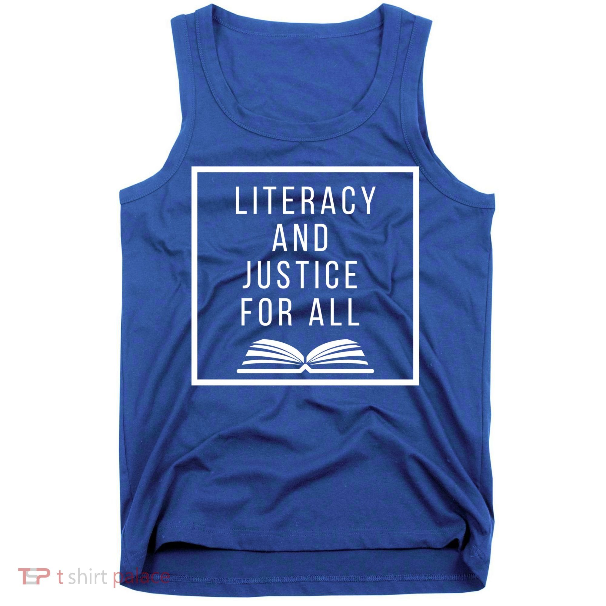 Literacy And Justice For All Social Justice Readingteacher Meaningful Gift Tank Top