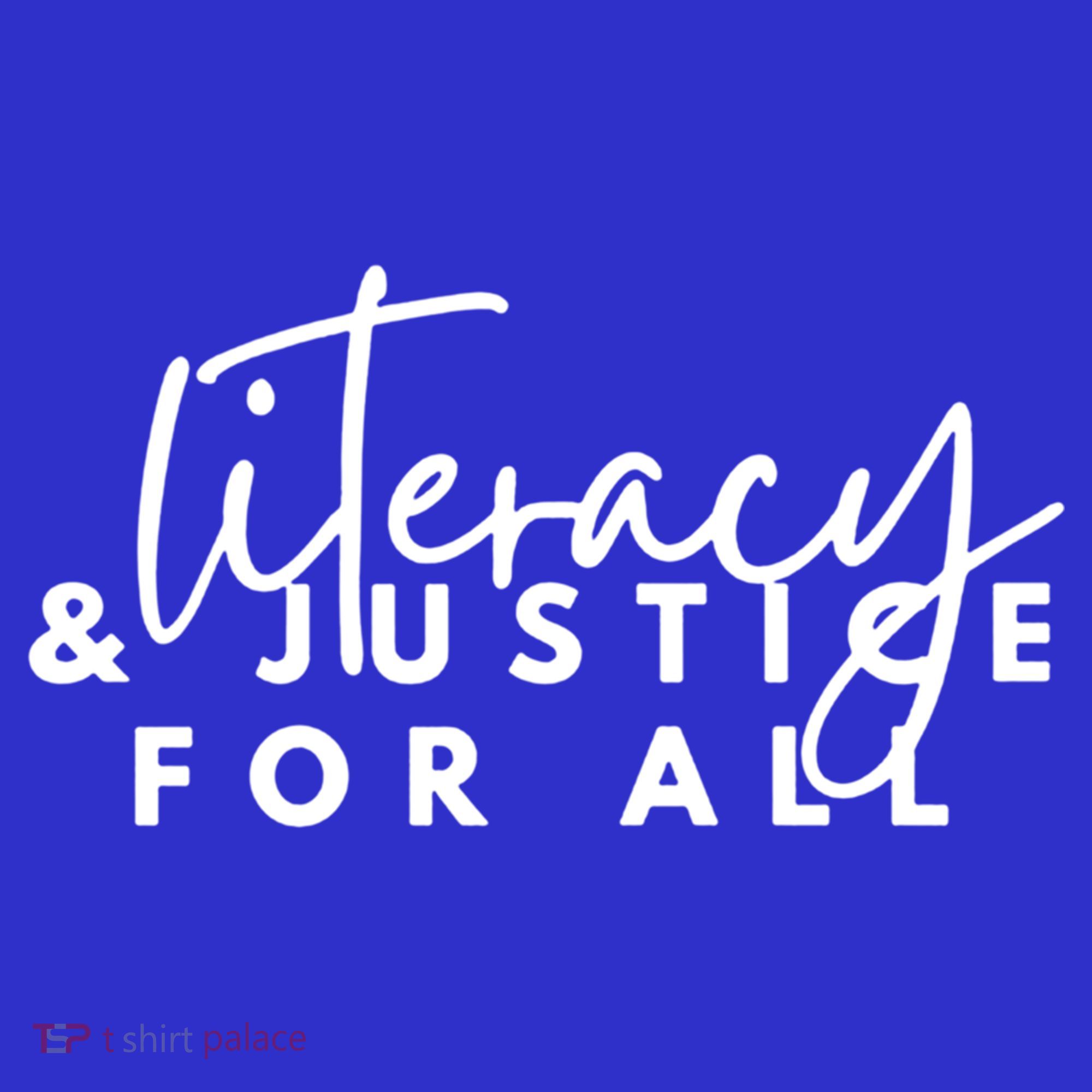 Literacy And Justice For All Gift Long Sleeve Shirt