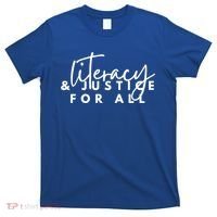 Literacy And Justice For All Gift T-Shirt thumb 0